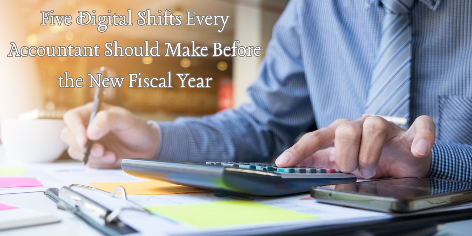 Stay ahead this fiscal year. Discover five essential digital shifts every accountant must make—from AI tools to cloud systems—to save time and boost accuracy.